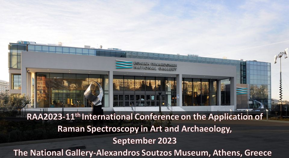 11ο Διεθνές Συνέδριο για την Εφαρμογή της Φασματοσκοπίας Raman στην Τέχνη και την Αρχαιολογία (RAA2023)